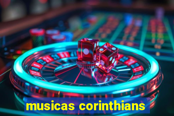 musicas corinthians